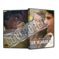 Sen Yaşamaya Bak - 2022 Türkçe Dvd Cover Tasarımı
